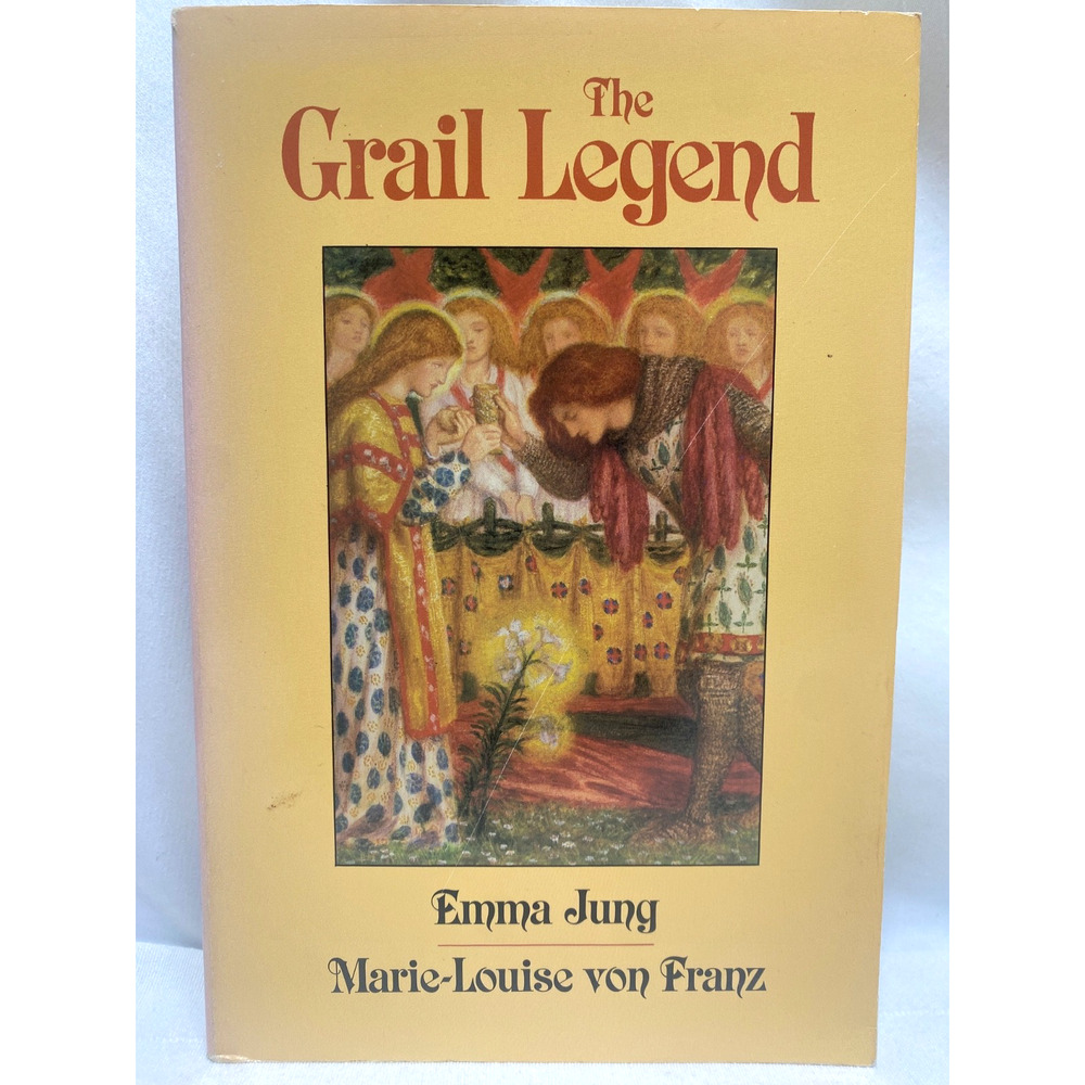 THE GRAIL LEGEND By Emma & Marie-louise Von Franz Jung